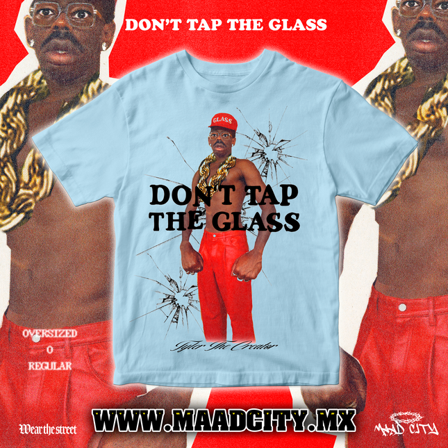 DONT TAP THE GLASS TEE