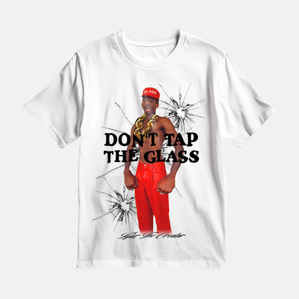 DONT TAP THE GLASS TEE