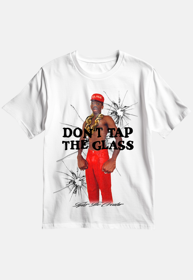 DONT TAP THE GLASS TEE